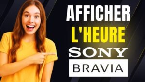 comment afficher l'heure sur tv sony bravia