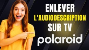 comment enlever audiodescription tv philips
