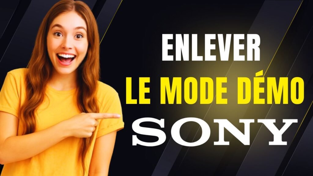 comment enlever le mode démo sur tv sony