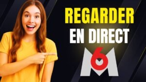 comment regarder en direct m6